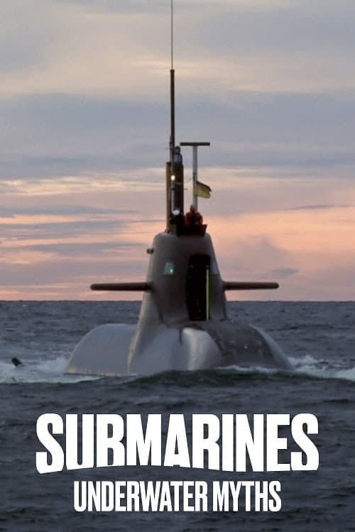 Submarines: Underwater Myths