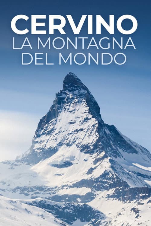 Cervino - La montagna del mondo