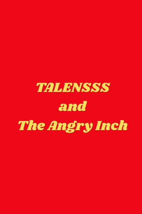 TALENSSS and The Angry Inch