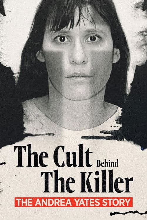The Cult Behind the Killer: The Andrea Yates Story