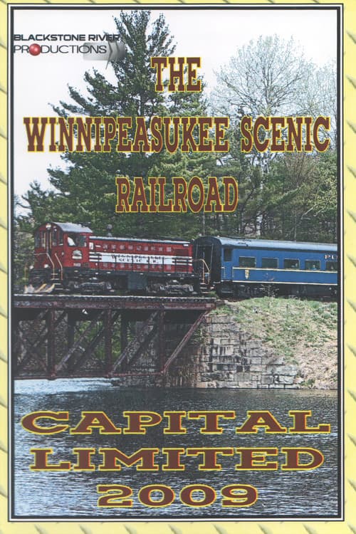 The Winnipesaukee Scenic Railroad: Capital Limited 2009