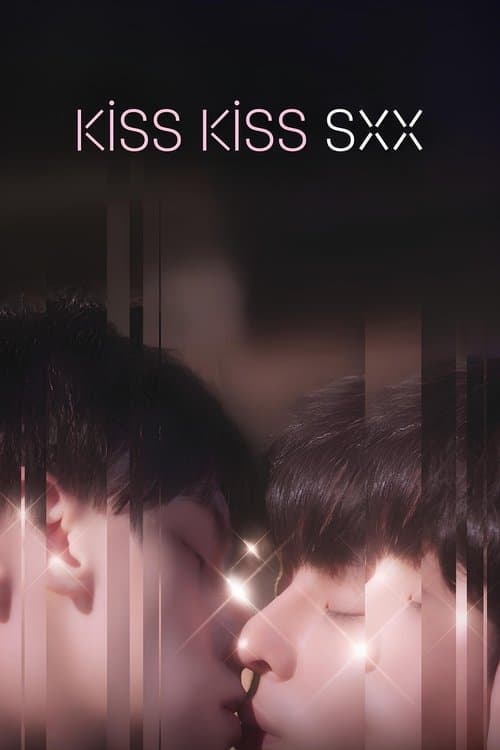 Kiss Kiss Sxx