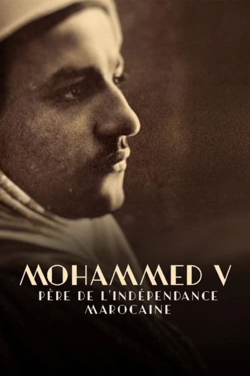 Mohammed V, père de l'indépendance marocaine