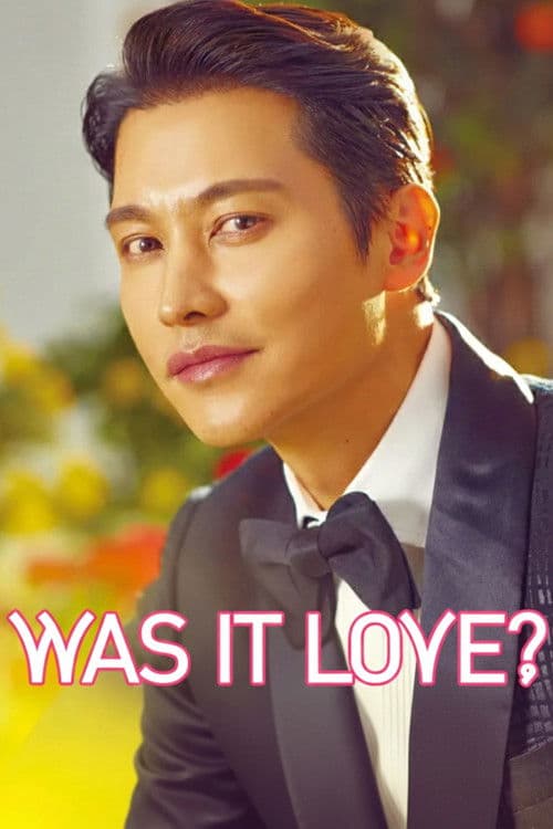 Was It Love?