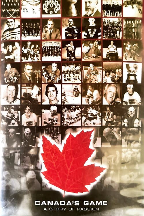 Canada's Game: A Story of Passion
