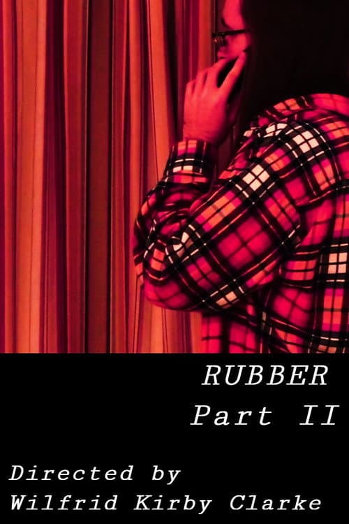 Rubber - Part II