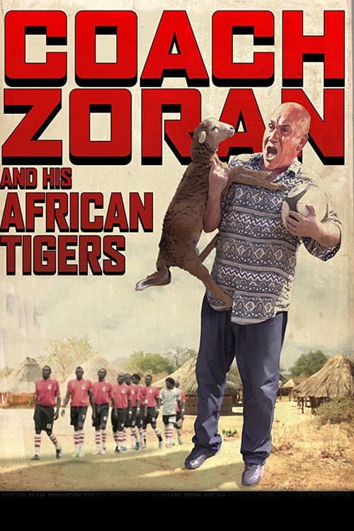Coach Zoran and His African Tigers