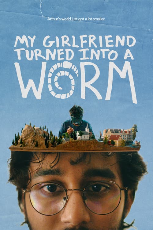 My Girlfriend Turned Into a Worm