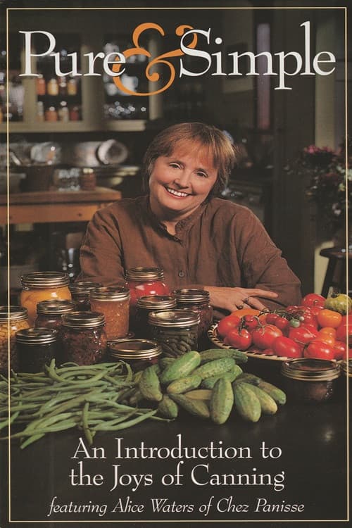 Pure & Simple: An Introduction to the Joys of Canning