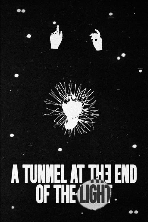 A Tunnel at the End of the Light