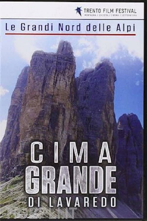 The Great North Faces of the Alps: Cima Grande di Lavaredo
