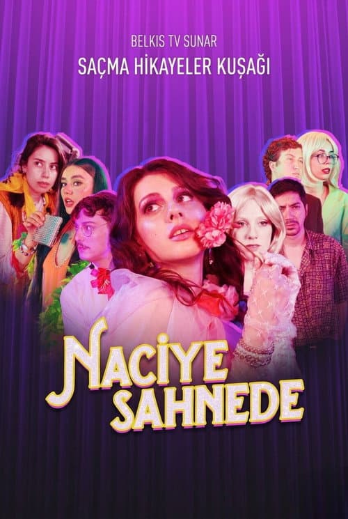 Naciye Sahnede