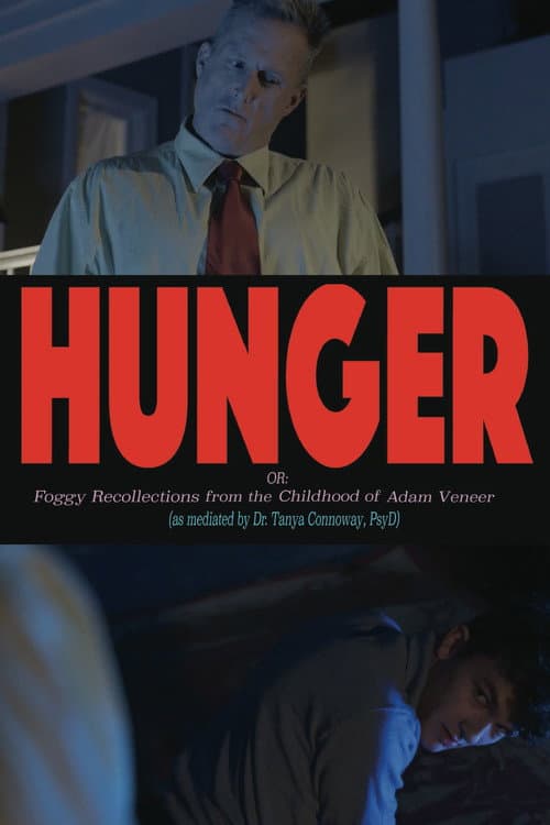 Hunger! Or: Foggy Recollections from the Childhood of Adam Veneer (as mediated by Dr. Tanya Connoway, PsyD)