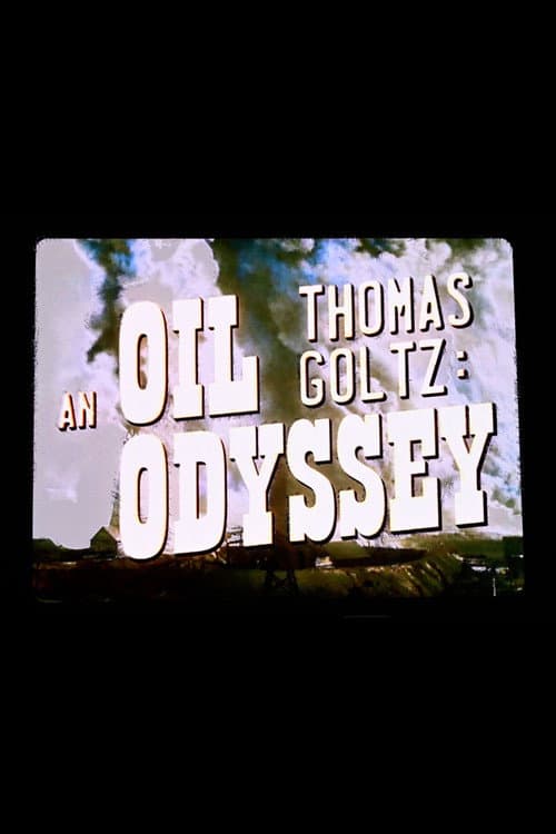 Thomas Goltz: An Oil Odyssey