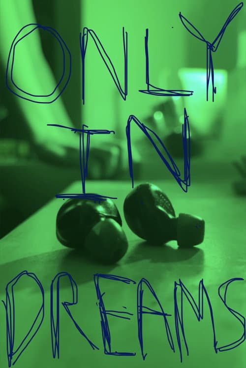 Only in Dreams